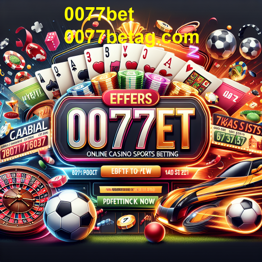 Descubra as Melhores Ofertas da 0077bet
